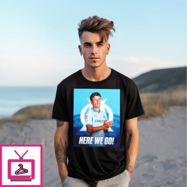 Matt O’Riley To Marseille 2025 Here We Go T-Shirt