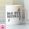 Meryl Streep Bye Bye Buffalo Mug