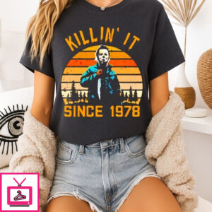 Michael Myers Killin’ It Since 1978 Vintage T-Shirt