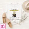 Minion I’M Going To Let God Fix It Because If I Fix It I’M Going To Jail T-Shirt