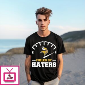 Minnesota Vikings Fueled By Haters T-Shirt