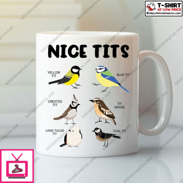 Nice Tits Bird Mug Bird Lovers
