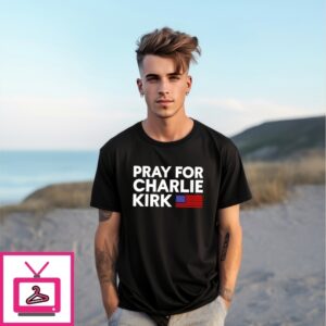 Pray For Charlie Kirk Usa Flag 2025 T-Shirt
