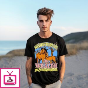 Redistribute The Wealth For Better Mental Health Horse T-Shirt