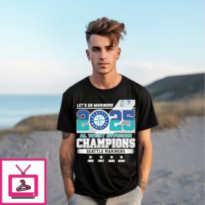 Seattle Mariners 2025 Al West Division Champions Let’S Go Mariners T-Shirt