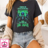 Skeleton I Trusted You But Now Your Words Mean Nothing Because Your Actions Spoke The Truth T-Shirt