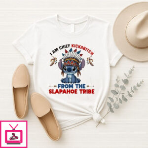 Stitch Native American I’M Chief Kickabitch From The Slapahoe Tribe T-Shirt