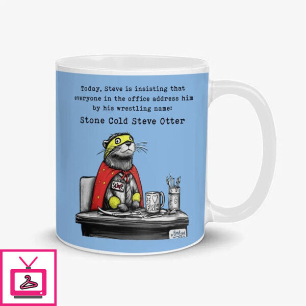 Stone Cold Steve Otter Mug