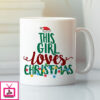 This Girl Loves Christmas Mug