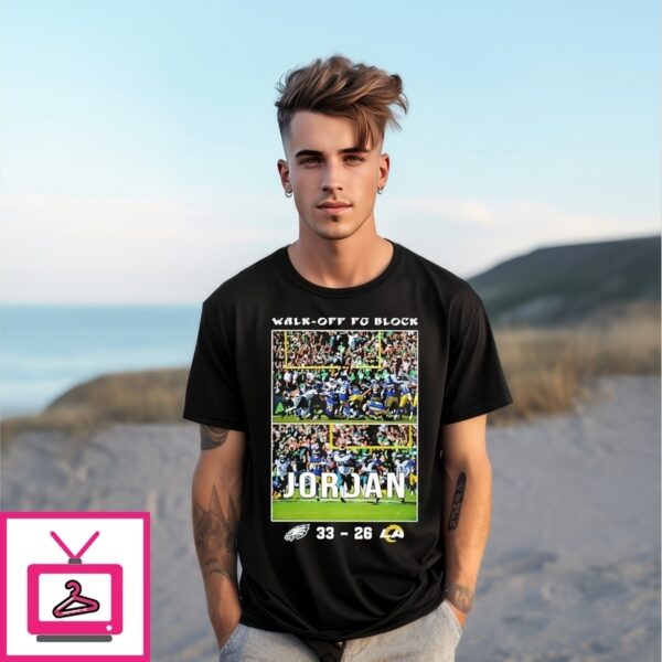 Walk-Off Fg Block Jordan Eagles 33-26 Rams Score T-Shirt