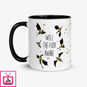 Well The Fuck Aware Xaden Fourth Wing Mug