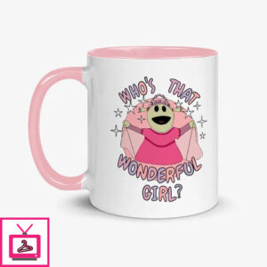 Who’S That Wonderful Girl Mona Nanalan Mug