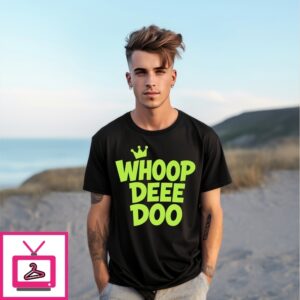 Whoop Dee Doo T-Shirts