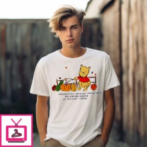 Winnie The Pooh And Piglet Tomorrow Isn’T Promised And Yesterday Has Already Passed T-Shirt Winnie The Pooh And Piglet Tomorrow Isn’T Promised And Yesterday Has Already Passed T-Shirt