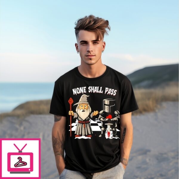 Wizard And Knight None Shall Pass T-Shirt