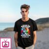 Wolf I Refuse To Argue With People Who Should Have Been Swallowed T-Shirt