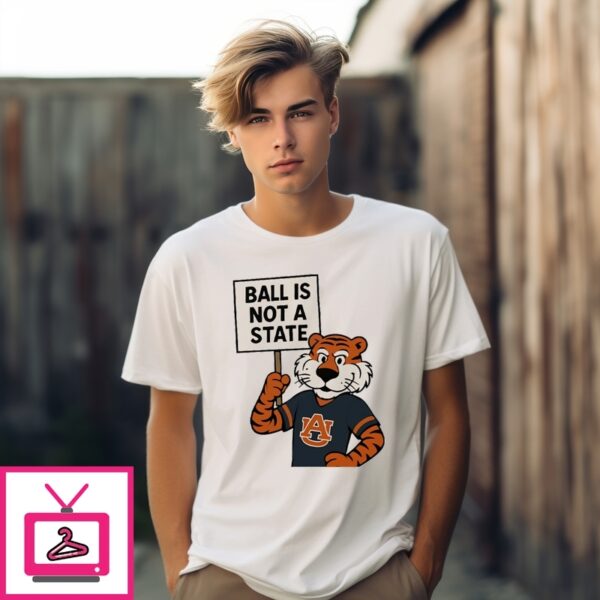 Zac Blackerby Auburn Tigers Ball Is Not A State T-Shirt