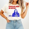 Adelita Grijalva Swear Her In Now Maga 2025 T-Shirt