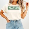 Are Your Eggs Cheaper Yet T-Shirt