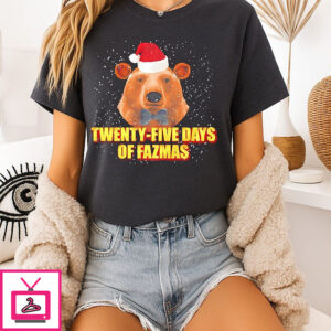 Bear Twenty-Five Days Of Fazmas Christmas T-Shirt