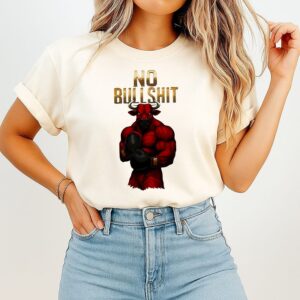 Bull No Bullshit T-Shirt Bull No Bullshit T-Shirt