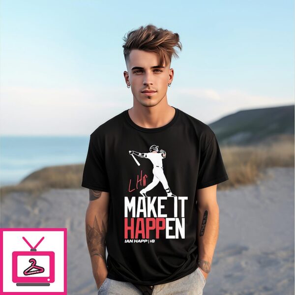 Chicago Cubs Ian Happ Make It Happen Signature T-Shirt