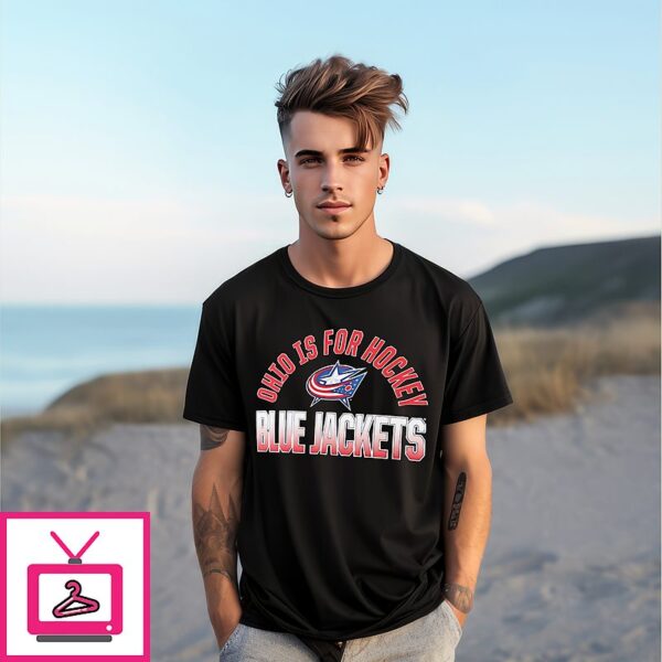 Columbus Blue Jackets Ohio Is For Hockey T-Shirt
