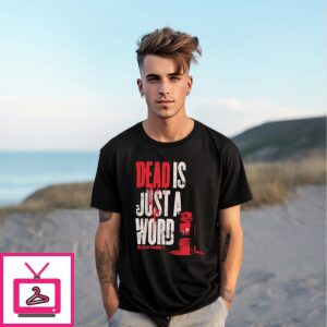 Dead Is Just A Word Black Phone 2 T-Shirt Dead Is Just A Word Black Phone 2 T-Shirt