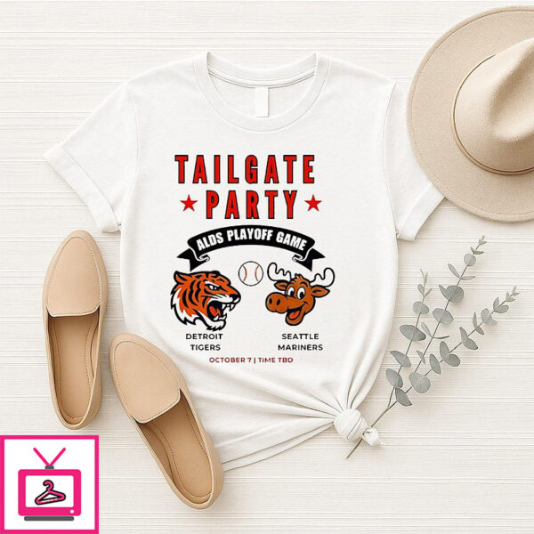 Detroit Tigers Vs Seattle Mariners Alds Tailgate Party Playoff Game T-Shirt
