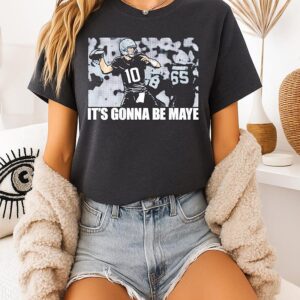 Drake Maye New England Patriots It’s Gonna Be Maye T-Shirt