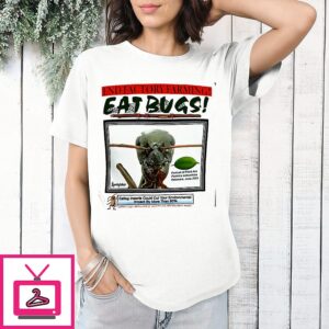 End Factory Farming Eat Bugs Field Ant Portrait Environmental Protection T-Shirt