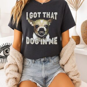Enrique Hernandez I Got That Dog In Me Chihuahua T-Shirt