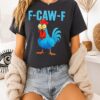 F Caw F Chicken Tiktok T-Shirt