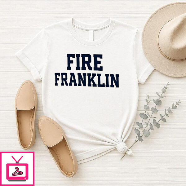 Fire Franklin Penn State Nittany Lions James Franklin T-Shirt