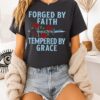Forged By Faith Tempered By Grace T-Shirt