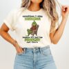 Grinch Sometimes I Stay Inside Too Peopley Out There Christmas T-Shirt