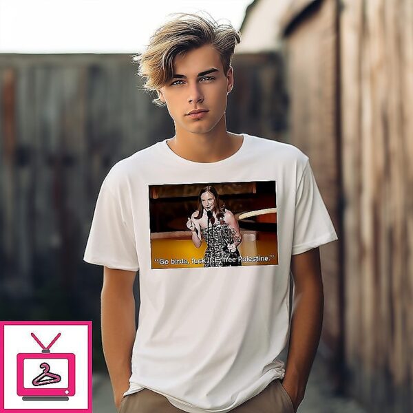 Hannah Einbinder Go Birds Fuck Ice Free Palestine T-Shirt