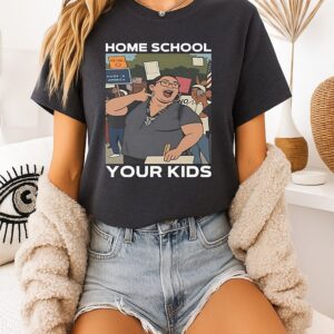 Home School Your Kids Lucy Martinez T-Shirt