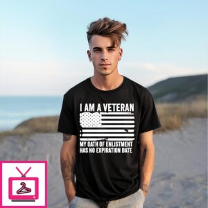 I Am A Veteran My Oath Of Enlistment Has No Expiration Date T-Shirt