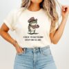 I Have To Say Weird Stuff Or I Will Die Frog Funny T-Shirt