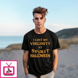 I Lost My Virginity At Spirit Halloween T-Shirt I Lost My Virginity At Spirit Halloween T-Shirt