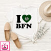 I Love Bfn Brayden Fowler-Nicolosi Colorado State Rams T-Shirt