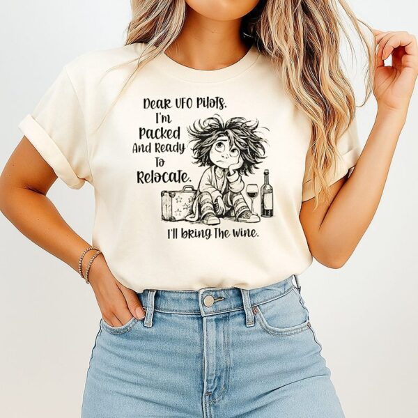 I’m Packed And Ready To Relocate I’ll Bring The Wine T-Shirt