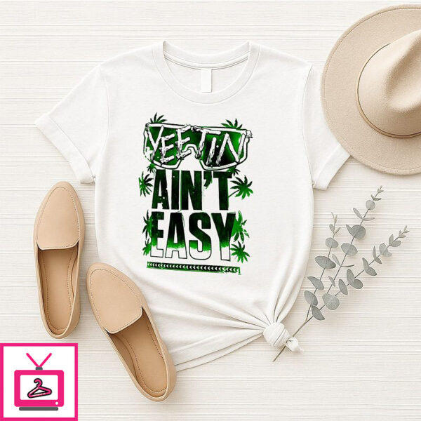 Jey Uso Yeetin’ Ain’t Easy Wwe T-Shirt