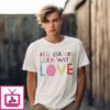 Kamala Harris Real Leaders Lead With Love T-Shirt