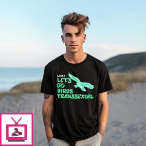 Lgbt Let’s Go Birds Transsexual Philadelphia Eagles T-Shirt Lgbt Let’s Go Birds Transsexual Philadelphia Eagles T-Shirt