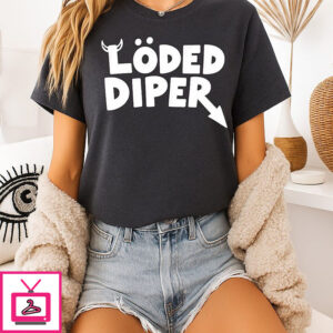 Loded Diper T-Shirt