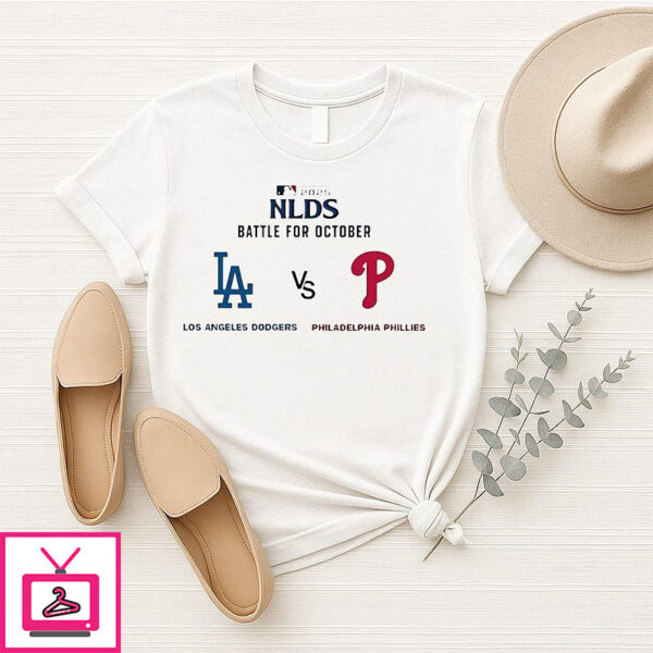 Los Angeles Dodgers Vs Philadelphia Phillies 2025 Nlds Battle For October T-Shirt