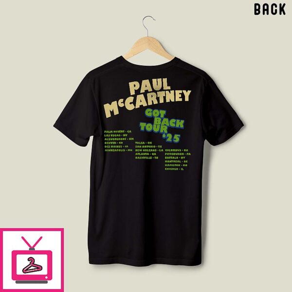 Paul Mccartney Got Back Tour 2025 T-Shirt