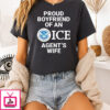 Proud Boyfriend Of An Ice Agent’s Wife US Department Of Homeland Security Logo T-Shirt